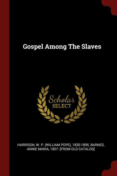 Gospel Among The Slaves