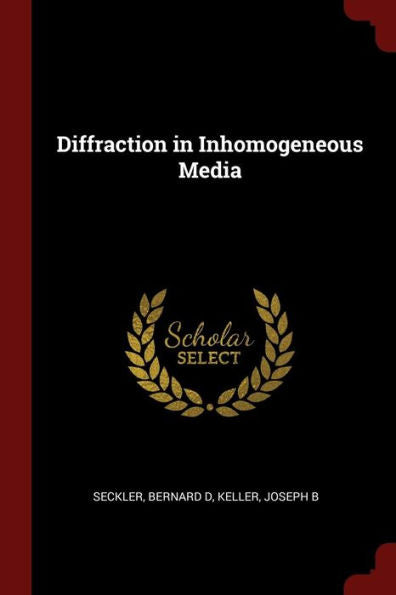 Diffraction In Inhomogeneous Media