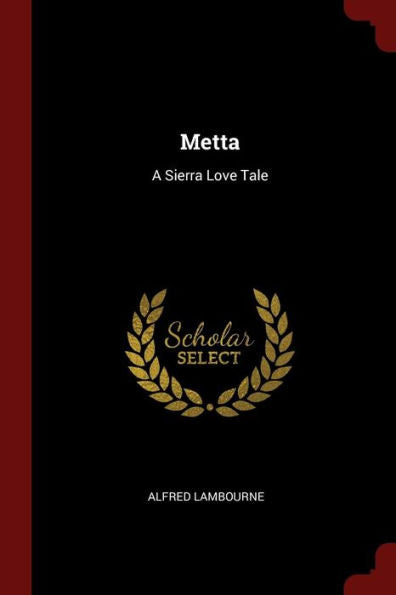 Metta: A Sierra Love Tale