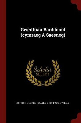 Gweithiau Barddonol (Cymraeg A Saesneg)