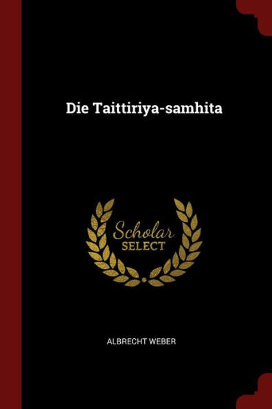 Die Taittiriya-Samhita