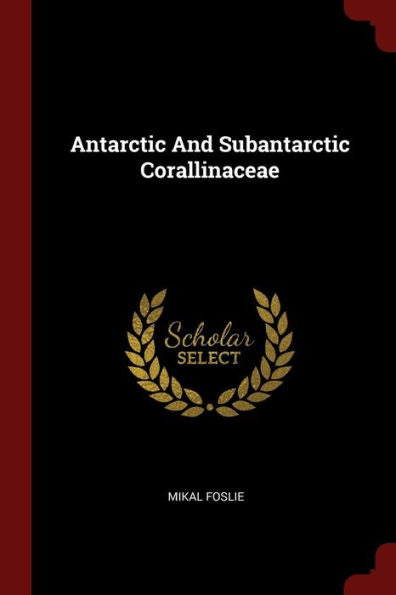 Antarctic And Subantarctic Corallinaceae