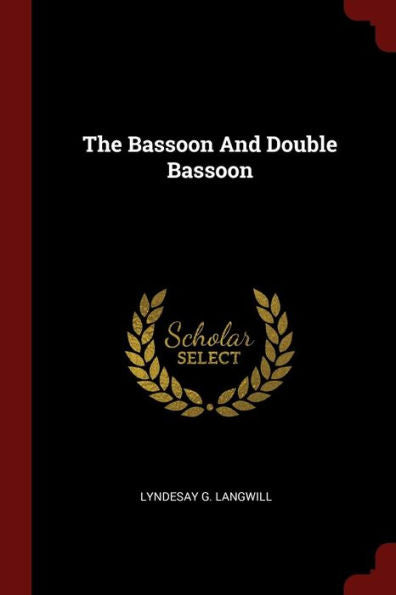 The Bassoon And Double Bassoon