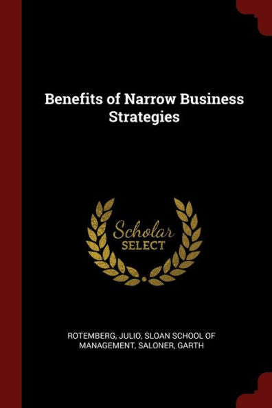 Benefits Of Narrow Business Strategies