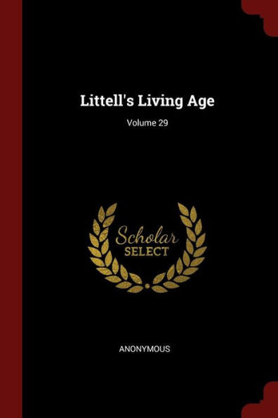 Littell'S Living Age; Volume 29