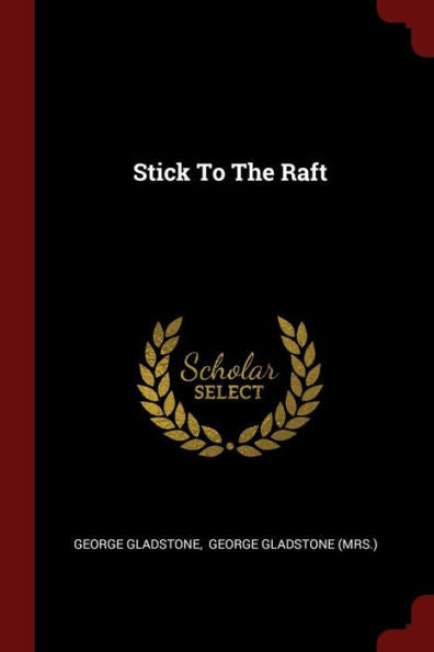 Stick To The Raft