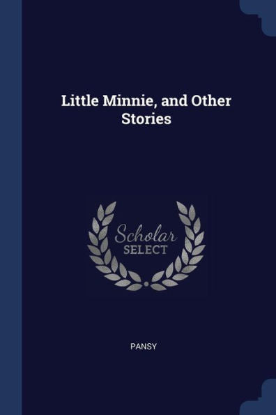 Little Minnie, And Other Stories