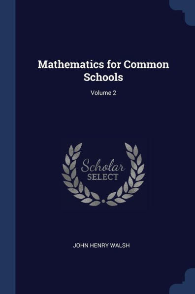 Mathematics For Common Schools; Volume 2