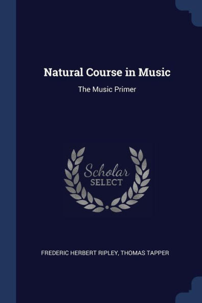 Natural Course In Music: The Music Primer