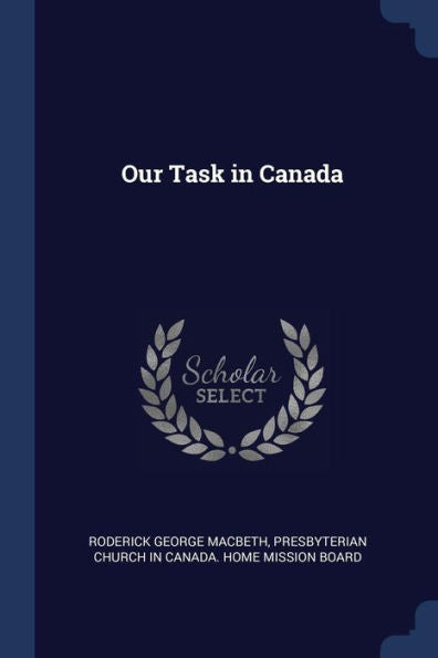 Our Task In Canada