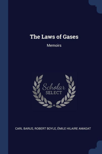 The Laws Of Gases: Memoirs