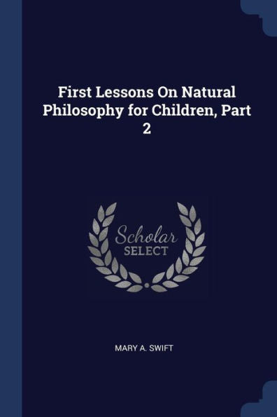 First Lessons On Natural Philosophy For Children, Part 2