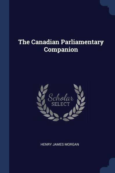 The Canadian Parliamentary Companion