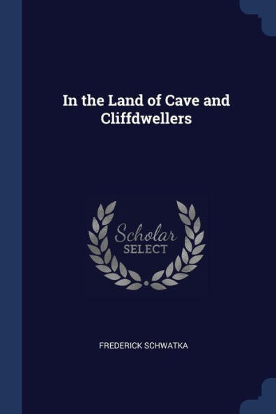 In The Land Of Cave And Cliffdwellers