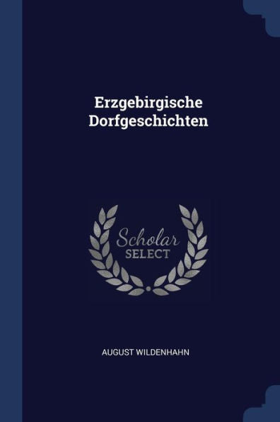 Erzgebirgische Dorfgeschichten