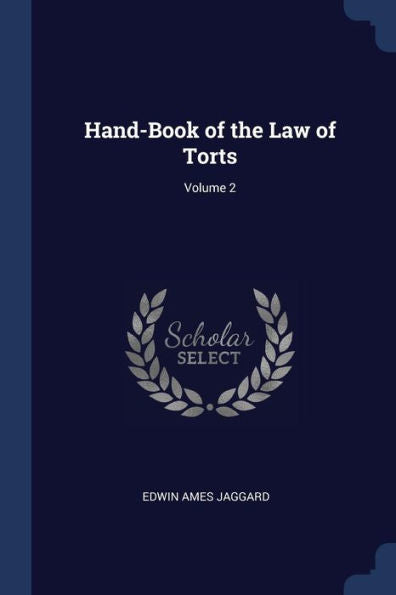 Hand-Book Of The Law Of Torts; Volume 2