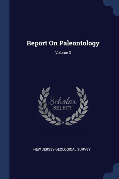 Report On Paleontology; Volume 3