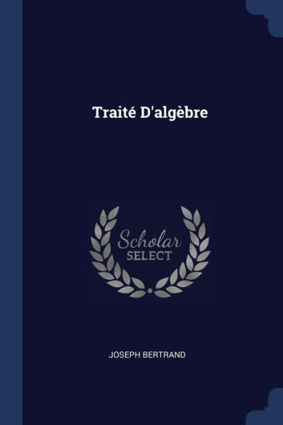 Traité D'Algèbre