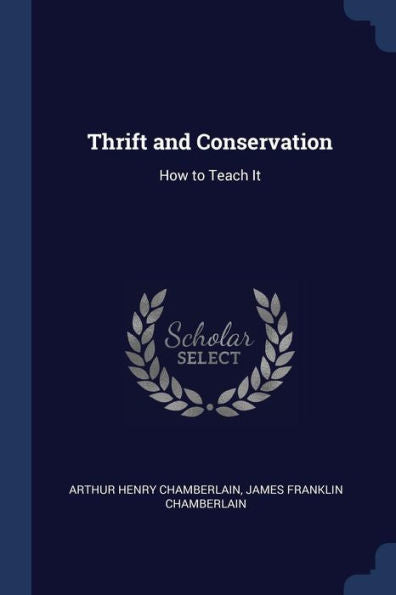 Thrift And Conservation: How To Teach It