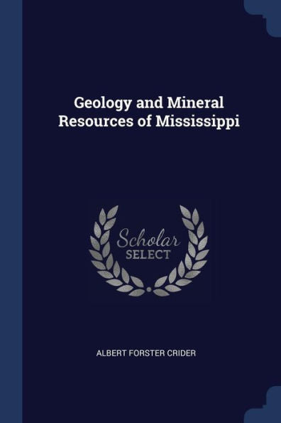 Geology And Mineral Resources Of Mississippi