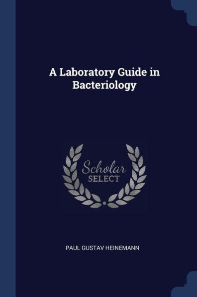 A Laboratory Guide In Bacteriology