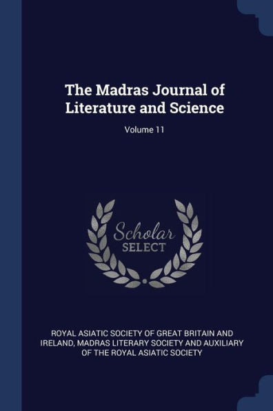 The Madras Journal Of Literature And Science; Volume 11