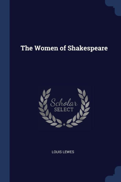 The Women Of Shakespeare