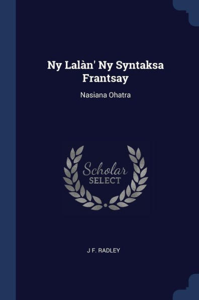 Ny Lal?n' Ny Syntaksa Frantsay: Nasiana Ohatra