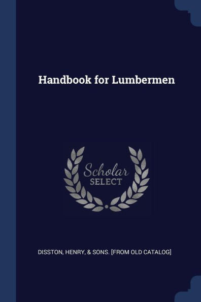 Handbook For Lumbermen