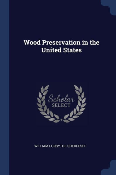 Wood Preservation In The United States