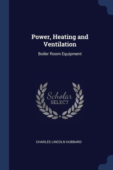 Power, Heating And Ventilation: Boiler Room Equipment