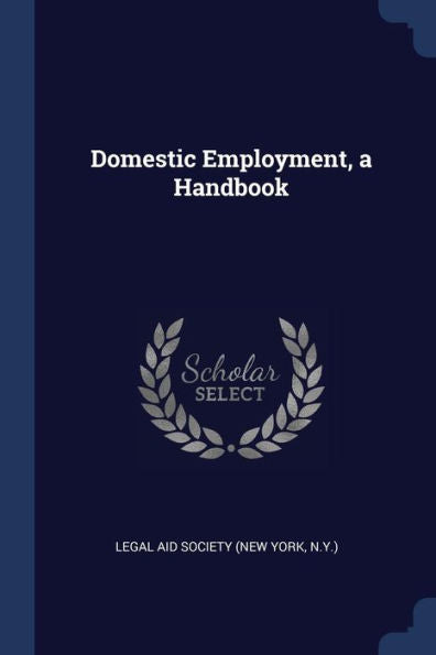 Domestic Employment, A Handbook