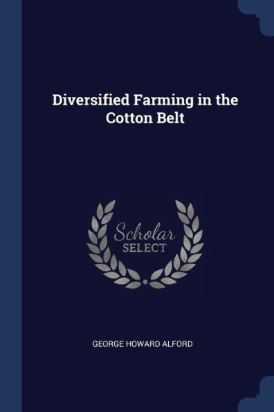 Diversified Farming In The Cotton Belt