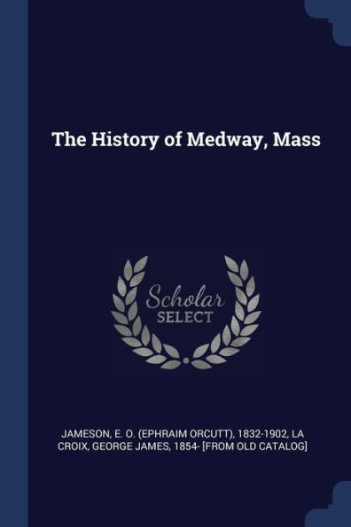 The History Of Medway, Mass
