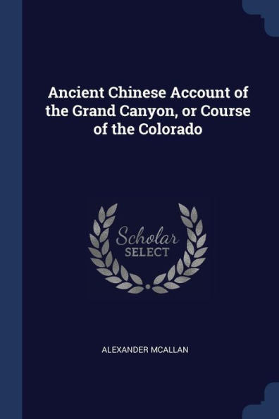 Ancient Chinese Account Of The Grand Canyon, Or Course Of The Colorado