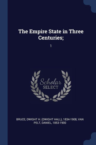 The Empire State In Three Centuries;: 1