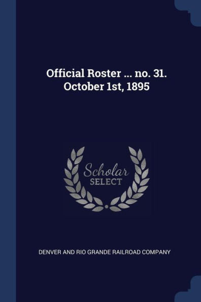 Official Roster ... No. 31. October 1St, 1895