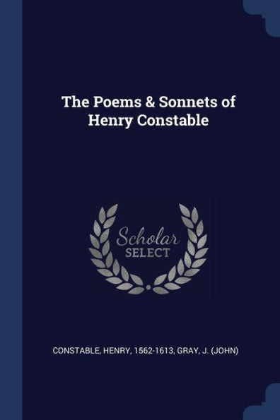 The Poems & Sonnets Of Henry Constable