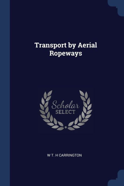 Transport By Aerial Ropeways
