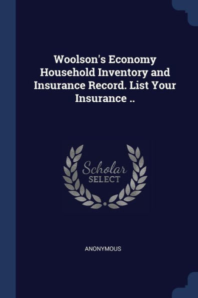 Woolson'S Economy Household Inventory And Insurance Record. List Your Insurance ..