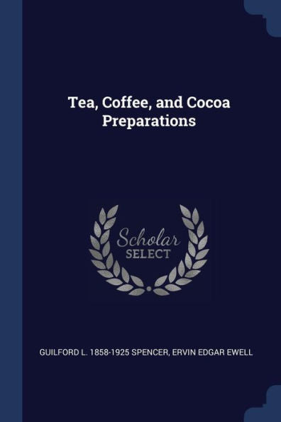 Tea, Coffee, And Cocoa Preparations