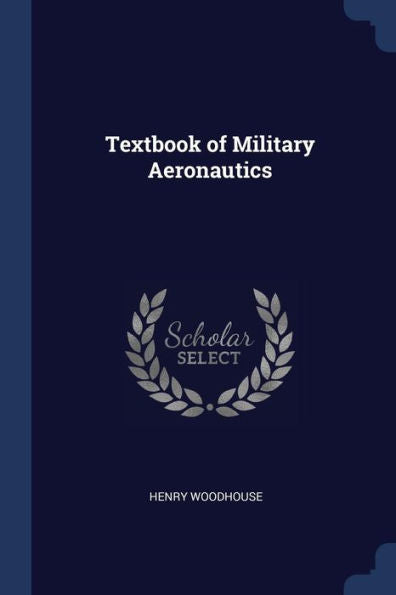 Textbook Of Military Aeronautics