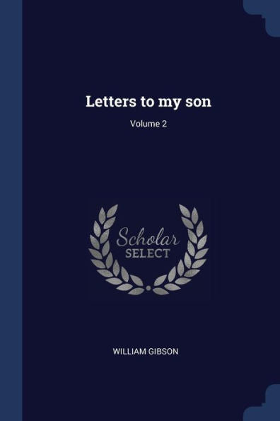 Letters To My Son; Volume 2
