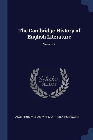 The Cambridge History Of English Literature; Volume 2