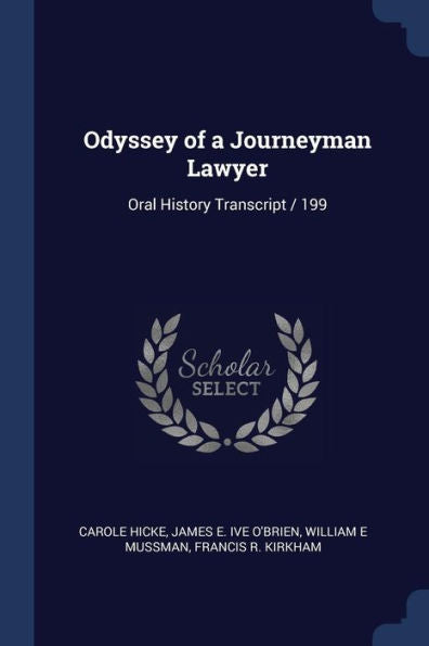 Odyssey Of A Journeyman Lawyer: Oral History Transcript / 199