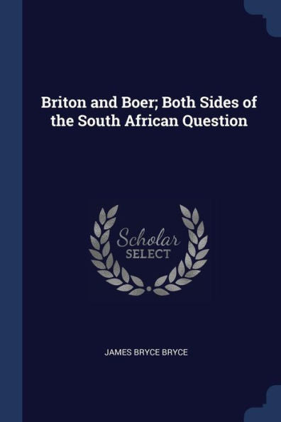 Briton And Boer; Both Sides Of The South African Question