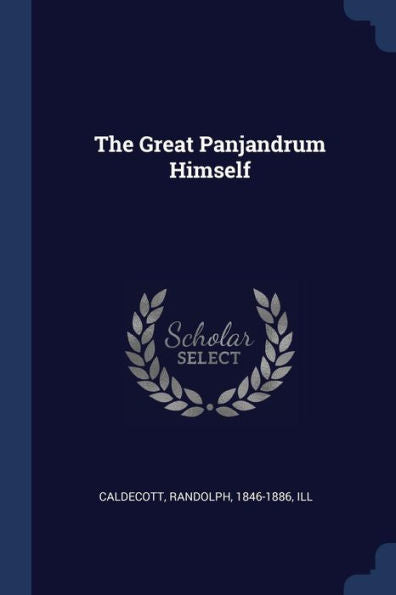 The Great Panjandrum Himself