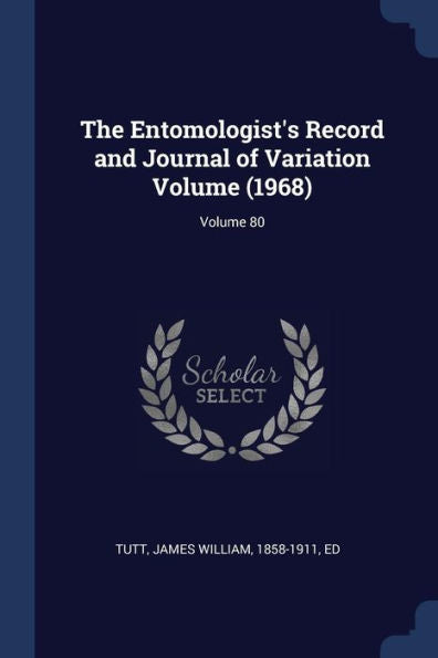 The Entomologist'S Record And Journal Of Variation Volume (1968); Volume 80