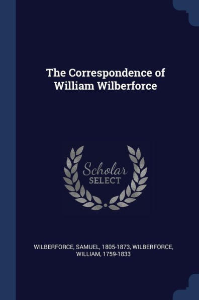 The Correspondence Of William Wilberforce