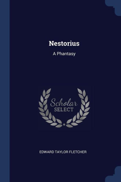 Nestorius: A Phantasy